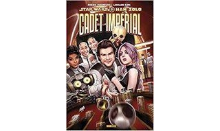 Han Solo : Cadet impérial – Par Robbie Thompson & Leonard Kirk – Panini Comics