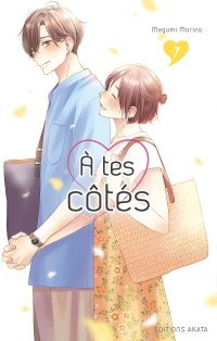 À tes côtés T. 7 & T. 8 - Par Megumi Morino - Akata
