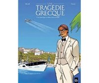Une Tragédie grecque - Par Bartoll et Nicaise - Edition Bamboo