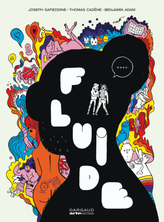 Fluide - Par Joseph Safieddine, Thomas Cadène et Benjamin Adam - Dargaud-Arte