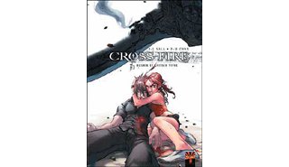 Cross Fire - T3 : Mourir et laisser vivre - Par Sala & Chan - Soleil