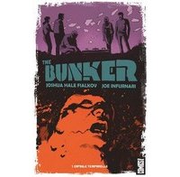 The Bunker T1 - Par Joshua Hale Fialkov et Joe Infurnari - Glénat Comics