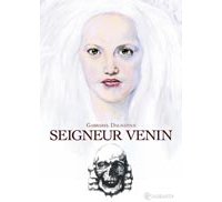 Seigneur Venin – Par Gabbarel Dalmatius – Quadrants