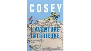 Exposition "Cosey, l'aventure intérieure" à Charleroi