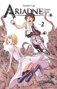 Ariadne l'empire céleste T. 2 - Par Norihiro Yagi - Glénat manga