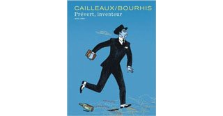 Prévert, inventeur - Par Bourhis & Cailleaux - Dupuis/Aire Libre