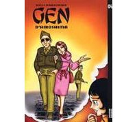 Gen d'Hiroshima Tome 4 - Par Keiji Nakazawa