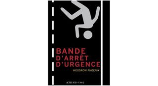 Bande d'arrêt d'urgence - Par Woodrow Phoenix - Actes Sud - L'An 2