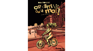 Ca n'arrive qu'à moi ! (livre premier) - Par Tronchet - Futuropolis