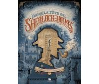Cyril Lieron & Benoit Dahan : "L'originalité de notre projet réside dans la forme : le traitement de Sherlock Holmes depuis l'intérieur"