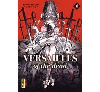 Versailles of the Dead T1 et T2 - Par Kumiko Suekane - Kana