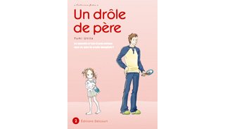 Un drôle de père, T2 - Par Yumi Unita - Delcourt