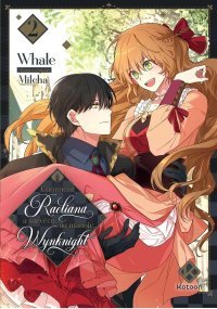 Comment Raeliana a survécu au manoir Wynknight T. 2 - Par Milcha & Whale - Ed. Kotoon
