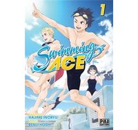 Swimming Ace T. 1 - Par Renji Hoshi et Hajime Inoryu - Pika Edition