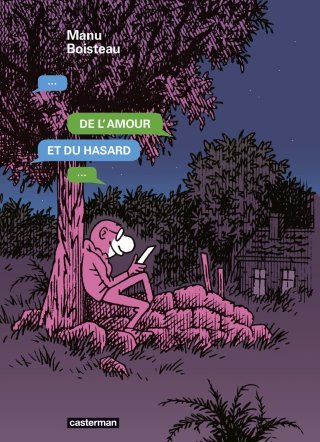 De l'amour et du hasard - Par Manu Boisteau - Ed. Casterman
