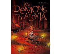 L'héritage - Les Démons d'Alexia n°1 - Ers et Dugomier - Dupuis
