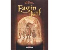 Fagin le Juif - Par Will Eisner - Editions Delcourt