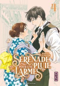 Sérénade pour une pluie de larmes T.4 - Par Haruka Kawachi - Éd. Kana