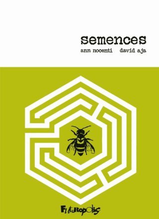 Semences - Par Ann Nocenti & David Aja - Futuropolis
