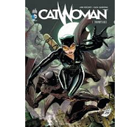 Catwoman T3 : Indomptable - Par Ann Nocenti & Rafa Sandoval - Urban Comics