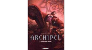 Archipel - T2 : Les Marchands de sable - par Corbeyran et Barbay - Delcourt