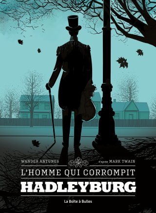 L'Homme qui corrompit Hadleyburg - Par Wander Antunes d'après Mark Twain - Éd. La Boîte à Bulles.