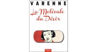 La Molécule du désir - Par Varenne - Page69
