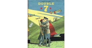 Double 7 - Par Yann et Juillard - Dargaud