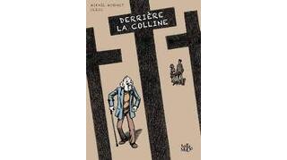  Derrière la colline – Par Mikaël Mignet et Ulric – Tartamudo