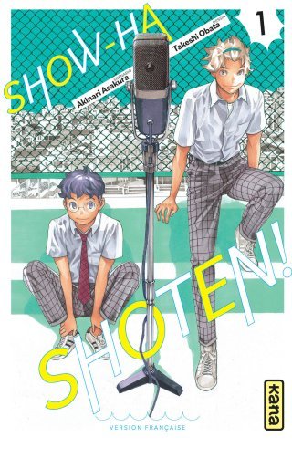 Show-ha Shoten ! T.1 - Par Akinari Asakura et Takeshi Obata - Éd. Kana