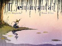 L'Émouvantail T. 5 : L'Étang du rêve - Par Renaud Dillies - Ed. de la Gouttière