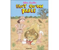 Faut qu'on se parle ! – Par Hélène Bruller – Editions Drugstore