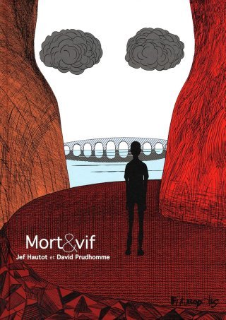 Mort & vif - Par Jef Hautot & David Prudhomme - Futuropolis