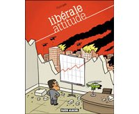Libérale attitude – Par Pluttark – Fluide glacial