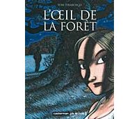L'oeil de la Forêt - Tirabosco - Casterman