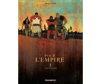 Pour l'Empire, tome 1 - Par Merwan Chabane & Bastien Vivès - Editions Dargaud
