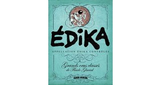Grands Crus classés de Fluide Glacial : la cuvée Édika
