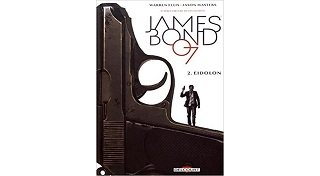 James Bond T. 2 : Eidolon - Par Warren Ellis & Jason Masters - Delcourt