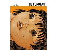 No comment - Par Ivan Brun - Drugstore