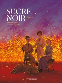Sucre noir - Par Virginie Ollagnier & Ricard Efa, d'après Michel Bonnefoy - Le Lombard