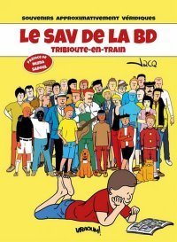 Le SAV de la BD, Tibioute-en-Train – Par Jacq – Éd. Vraoum !