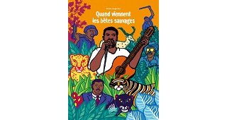"Quand viennent les bêtes sauvages" : politique et musique en Haïti