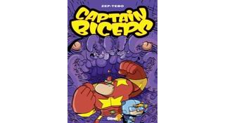 Captain Biceps, T6 : Le Retour du poing de la justice - Par Zep & Tebo - Glénat