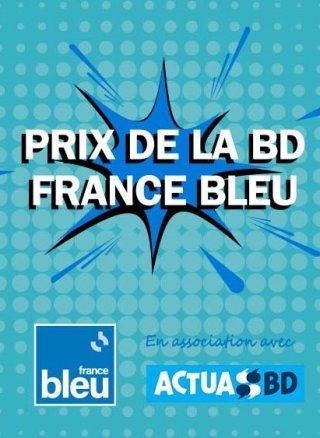 Prix de la BD "ado" FRANCE BLEU / ACTUABD : la sélection 2024 !