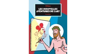"Les Nouvelles Aventures de l'art" (Cornélius) : l'histoire de l'art moderne et contemporain selon Willem