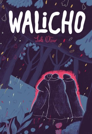 Walicho de Sole Otero : sorcières malfaisantes et hommes impuissants