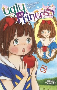 Ugly Princess T2 & T3 - Par Natsumi Aida - Akata