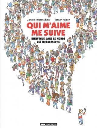 Qui m'aime me suive - Par Kristanadjaja & Falzon - Éd. Dargaud