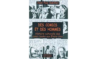 Des Comics et des hommes - Jean-Paul Gabilliet - Editions du Temps