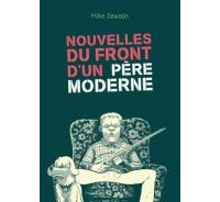 Nouvelles du front d'un père moderne - Par Mike Dawson (trad. H. Duhamel) - Editions çà et là